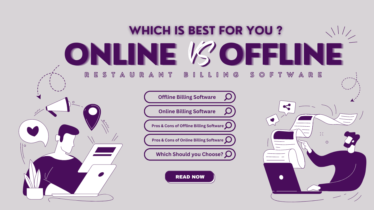 Offline vs Online Restaurant Billing Software: Which is Best for You?